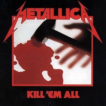 Metallica: Kill 'Em All 2016 Remastered Album Audio CD