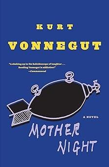 Mother Night: A Novel by Kurt Vonnegut