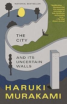 Haruki Murakami: The City and Its Uncertain Walls (Kindle Edition)